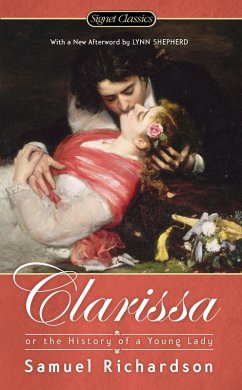 Clarissa: Or the History of a Young Lady (eBook, ePUB) - Richardson, Samuel