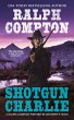 Ralph Compton Shotgun Charlie (eBook,... - Bild 1