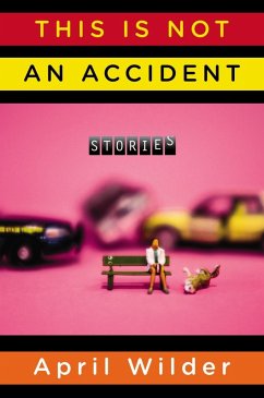 This Is Not an Accident (eBook, ePUB) - Wilder, April