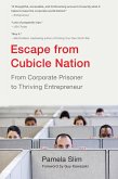 Escape From Cubicle Nation (eBook, ePUB)
