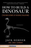 How to Build a Dinosaur (eBook, ePUB)