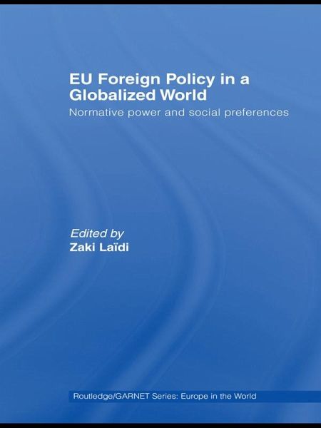 EU Foreign Policy in a Globalized World (eBook, PDF) EU Foreign Policy in a Globalized World (eBook, PDF)