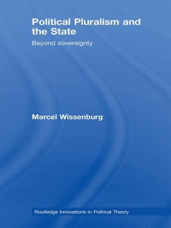 Political Pluralism and the State (eBook, PDF) - Wissenburg, Marcel