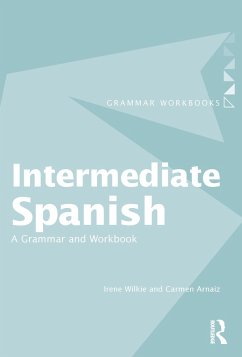 Intermediate Spanish (eBook, PDF) - Wilkie, Irene; Arnaiz, Carmen