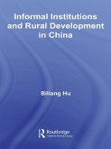 Informal Institutions and Rural Development in China (eBook, PDF) Informal Institutions and Rural Development in China (eBook, PDF)