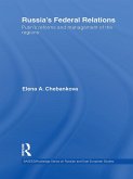 Russia's Federal Relations (eBook, ePUB) Russia's Federal Relations (eBook, ePUB)