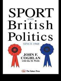 Sport And British Politics Since 1960 (eBook, PDF) - Coghlan, John F.; Webb, Ida