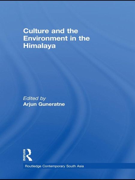 Culture and the Environment in the Himalaya (eBook, ePUB) Culture and the Environment in the Himalaya (eBook, ePUB)