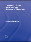 Twentieth Century Music and the Question of Modernity (eBook, ePUB)