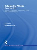 Defining the Atlantic Community (eBook, ePUB)