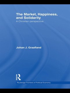The Market, Happiness, and Solidarity (eBook, ePUB) - Graafland, Johan J.