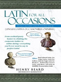 Latin for All Occasions (eBook, ePUB) - Beard, Henry Latin for All Occasions (eBook, ePUB) - Beard, Henry