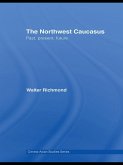 The Northwest Caucasus (eBook, PDF) The Northwest Caucasus (eBook, PDF)