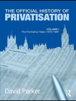 Cover The Official History of Privatisation Vol. I (eBook, PDF)