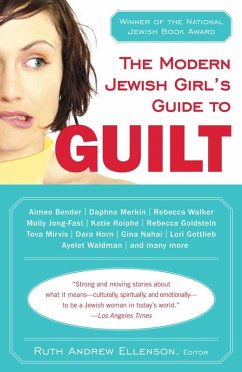 The Modern Jewish Girl's Guide to Guilt (eBook, ePUB)