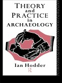 Theory and Practice in Archaeology (eBook, PDF)