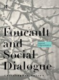Foucault and Social Dialogue (eBook, PDF)
