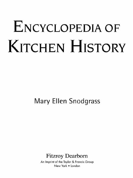 Encyclopedia of Kitchen History (eBook, PDF) Encyclopedia of Kitchen History (eBook, PDF)