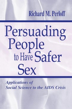 Persuading People To Have Safer Sex (eBook, PDF) - Perloff, Richard M.