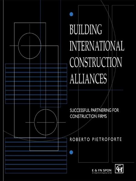 Building International Construction Alliances (eBook, PDF) Building International Construction Alliances (eBook, PDF)