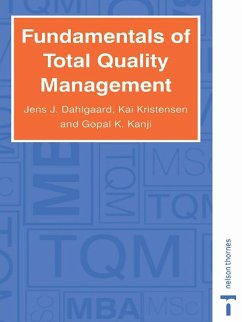 Fundamentals of Total Quality Management (eBook, PDF) - Dahlgaard, Jens J.; Kanji, Ghopal K.; Kristensen, Kai