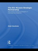 The EU-Russia Strategic Partnership (eBook, ePUB)