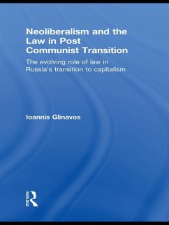 Cover Neoliberalism and the Law in Post Communist Transition (eBook, ePUB)