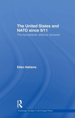 The United States and NATO since 9/11 (eBook, ePUB) - Hallams, Ellen
