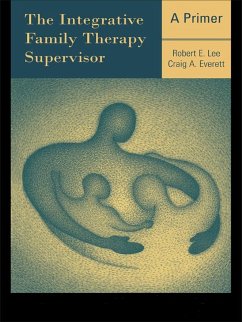 Cover The Integrative Family Therapy Supervisor: A Primer (eBook, PDF)
