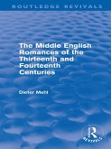 The Middle English Romances of the Thirteenth and Fourteenth Centuries (Routledge Revivals) (eBook, ePUB)