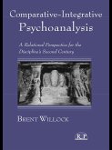 Comparative-Integrative Psychoanalysis (eBook, ePUB) Comparative-Integrative Psychoanalysis (eBook, ePUB)