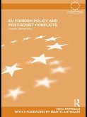 EU Foreign Policy and Post-Soviet Conflicts (eBook, ePUB)