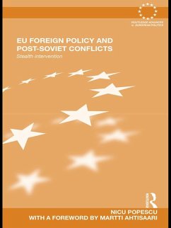 EU Foreign Policy and Post-Soviet Conflicts (eBook, ePUB) - Popescu, Nicu