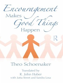 Encouragement Makes Good Things Happen (eBook, ePUB) - Schoenaker, Theo