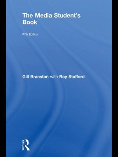 The Media Student's Book (eBook, ePUB) - Branston, Gill; Stafford, Roy