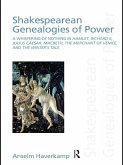 Shakespearean Genealogies of Power (eBook, ePUB)