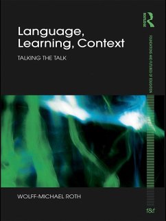 Language, Learning, Context (eBook, ePUB) - Roth, Wolff-Michael