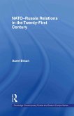 NATO-Russia Relations in the Twenty-First Century (eBook, PDF)