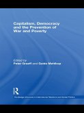 Capitalism, Democracy and the Prevention of War and Poverty (eBook, PDF)
