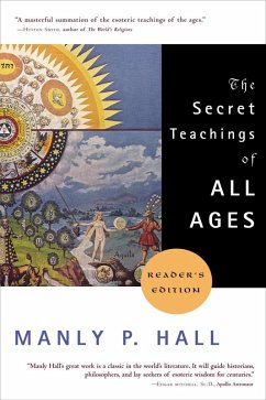 The Secret Teachings of All Ages (eBook, ePUB) - Hall, Manly P.