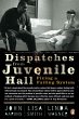 Dispatches from Juvenile Hall (eBook,... - Bild 1