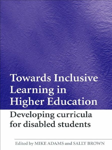Towards Inclusive Learning in Higher Education (eBook, PDF) Towards Inclusive Learning in Higher Education (eBook, PDF)