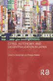 Cities, Autonomy, and Decentralization in Japan (eBook, PDF)