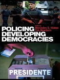 Policing Developing Democracies (eBook, PDF)