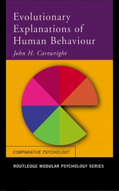 Evolutionary Explanations of Human Behaviour (eBook, PDF) - Cartwright, John H.