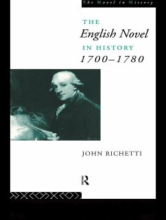 The English Novel in History 1700-1780 (eBook, PDF) - Richetti, John
