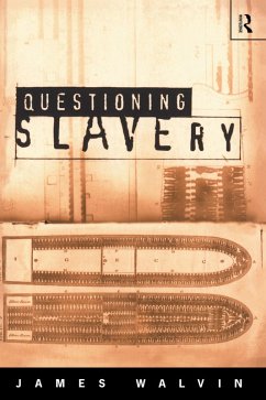 Questioning Slavery (eBook, PDF) - Walvin, James