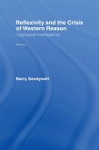 Reflexivity And The Crisis of Western Reason (eBook, PDF)
