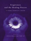 Forgiveness and the Healing Process (eBook, PDF)
