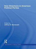 New Directions in American Political Parties (eBook, ePUB) New Directions in American Political Parties (eBook, ePUB)